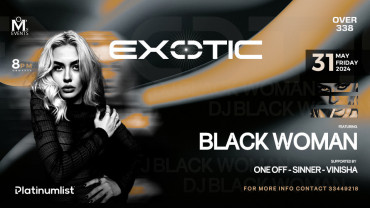 Exotic – Black Woman LIVE at Over 338, Bahrain