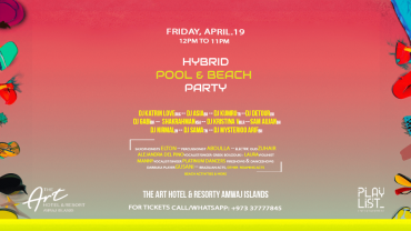 Hybrid Pool & Beach Party at The Art Hotel & Resort Amwaj Islands, Bahrain