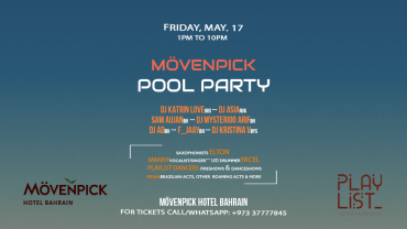 Mövenpick Pool Party by Playlist Entertainment Bahrain